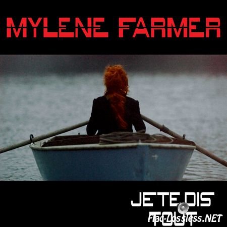 Mylene Farmer - Je te dis tout (2013) FLAC (image + .cue)