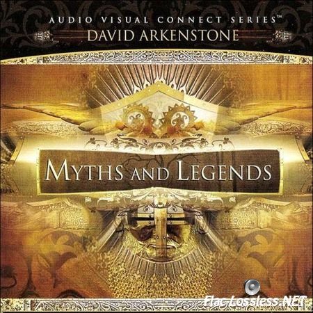 David Arkenstone - Myths and Legends (2010) FLAC (image + .cue)