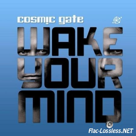 Cosmic Gate - Wake Your Mind (2011) FLAC (tracks + .cue)