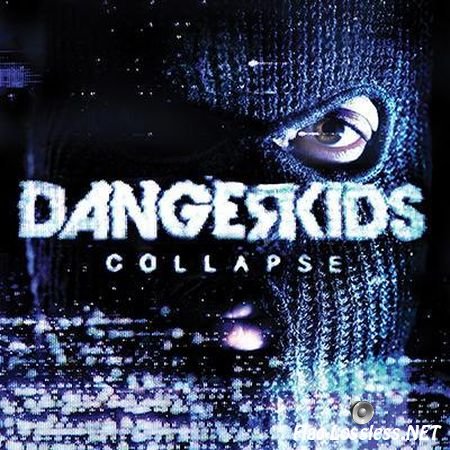 Dangerkids - Collapse (2013) FLAC (tracks + .cue)