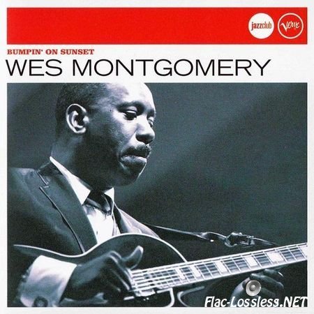 Wes Montgomery - Bumpin' On Sunset (2007) FLAC (image + .cue)