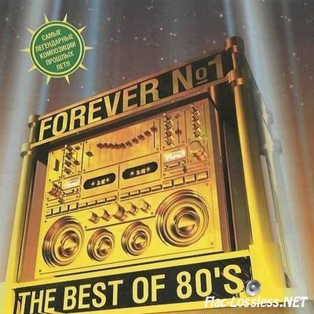 VA - Forever в„-1 - The Best of 80's (2003) FLAC (image + .cue)