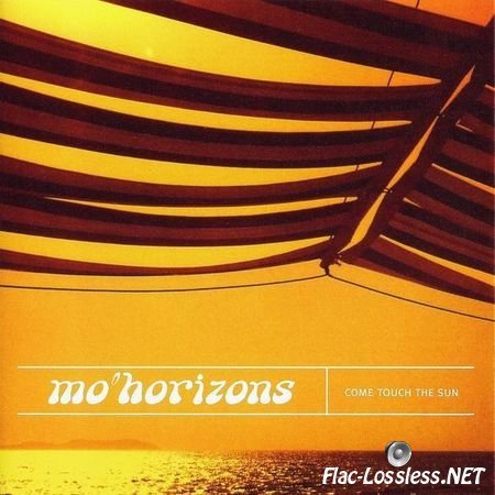 Mo'Horizons - Come Touch The Sun (1999) FLAC (tracks + .cue)
