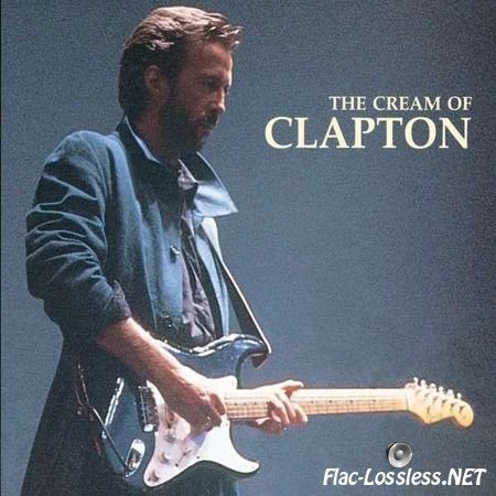 Eric Clapton - The Cream Of Clapton (1994) FLAC (image + .cue)