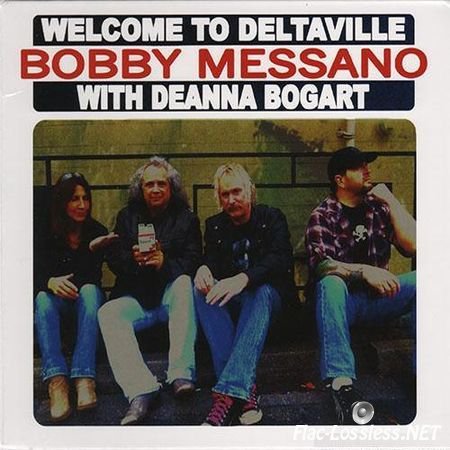 Bobby Messano - Welcome To Deltaville (2013) FLAC (image + .cue)
