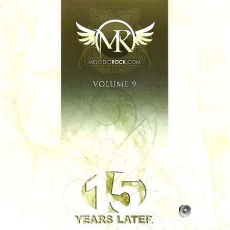 VA - Melodic Rock Vol.9 - 15 Years Later (2012) FLAC (image + .cue)