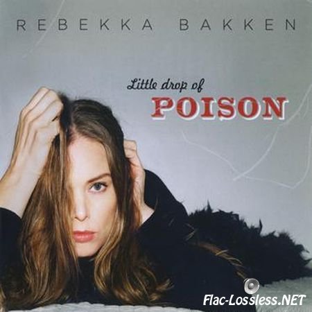 Rebekka Bakken - Little Drop Of Poison (2014) FLAC (image + .cue)