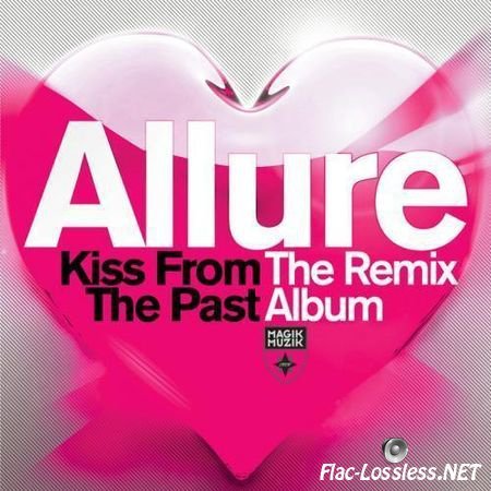 Allure - Kiss From The Past (The Remix Album) (2013) FLAC (tracks + .cue)