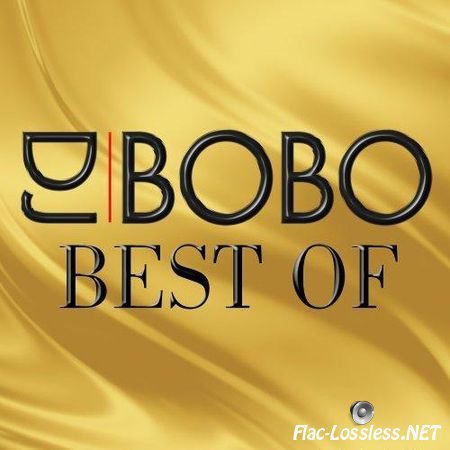 DJ Bobo - Best Of (20 Greatest Hits) (2014) FLAC (tracks + .cue)