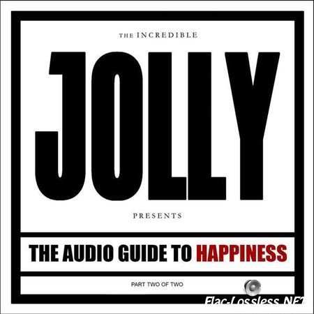 Jolly - The Audio Guide to Happiness (Part 2) (2013) FLAC (tracks + .cue)