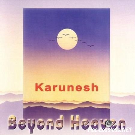 Karunesh - Beyond Heaven (2004) APE (image + .cue)