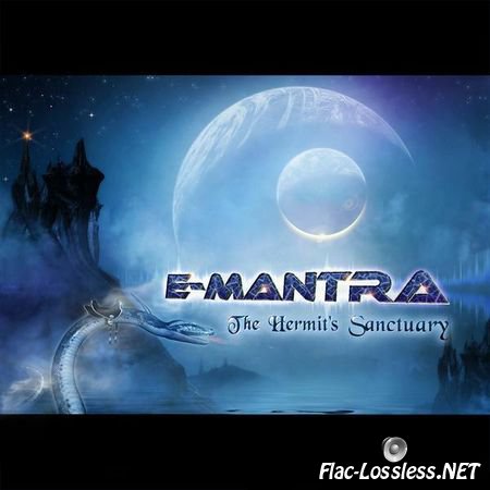 E-Mantra - The Hermit's Sanctuary (2013) FLAC (tracks)