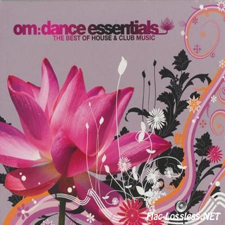VA - OM Dance Essentials (The Best Of House And Club Music) (2009) FLAC (image + .cue)