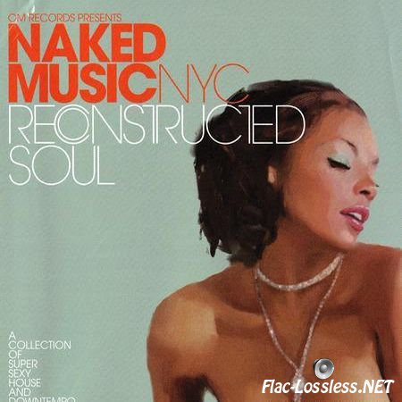 Naked Music NYC - Reconstructed Soul (2001) FLAC (image + .cue)