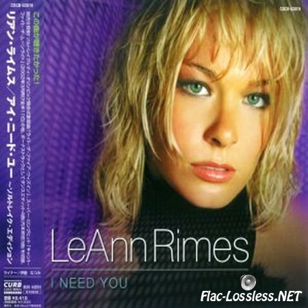 LeAnn Rimes - I Need You (Saltlake Edition) (Japan) (2002) APE (image+.cue)