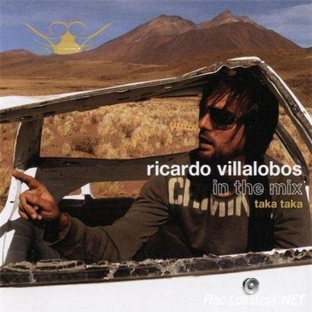 Ricardo Villalobos & VA - In The Mix: Taka Taka (2003) FLAC (tracks + .cue)