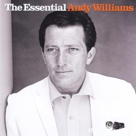 Andy Williams - The Essential Andy Williams (2002) FLAC (image+.cue)