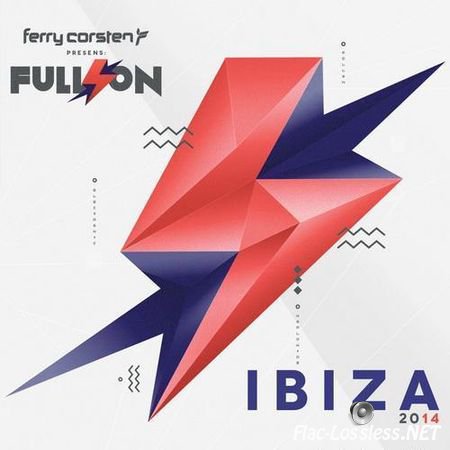 VA - Full On Ibiza (Mixed By Ferry Corsten) (2014) FLAC (tracks)