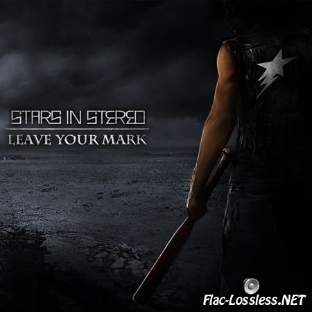 Stars In Stereo - Leave Your Mark (2014) FLAC