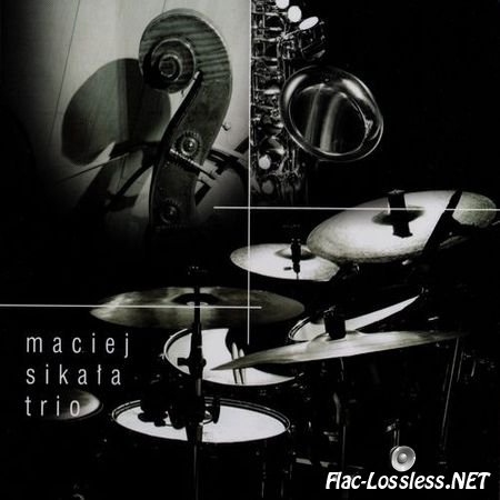 Maciej Sikala Trio - Maciej Sikala Trio (2008) FLAC