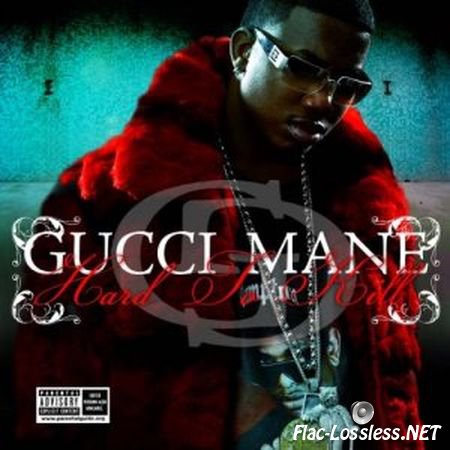 Gucci Mane - Hard to kill (2006) FLAC (tracks + .cue)