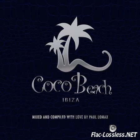 VA - Coco Beach Ibiza Vol. 3 (Mixed and Compiled by Paul Lomax) (2014) FLAC