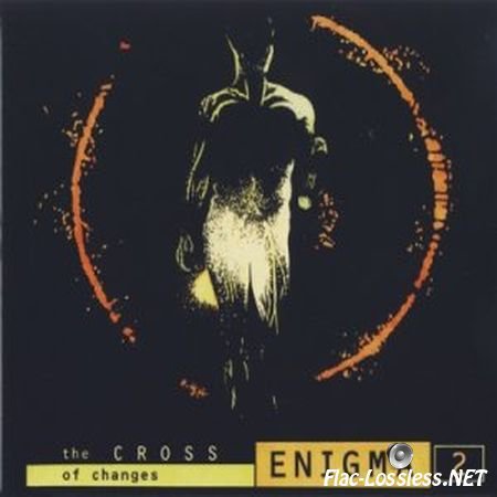 Enigma - The Cross Of Changes (1993) FLAC (image + .cue)
