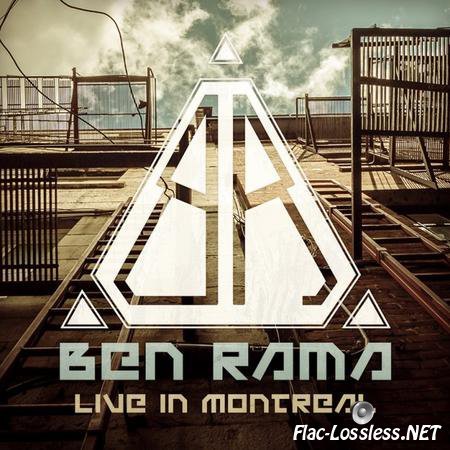 Ben Rama - Live In Montreal (2014) FLAC