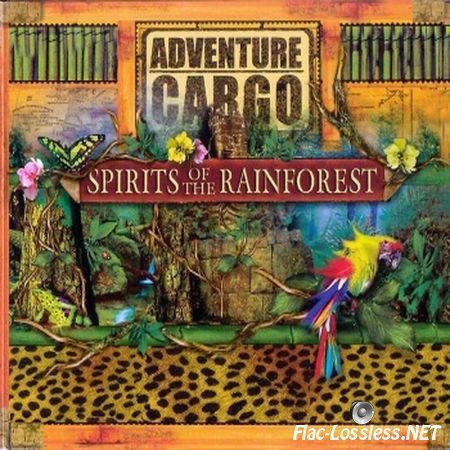 David and Diane Arkenstone - Adventure Cargo: Spirits of the Rainforest (2003) FLAC (tracks+.cue)