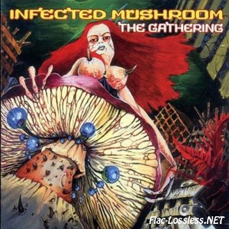 Infected Mushroom - The Gathering (1999) FLAC (tracks + .cue)