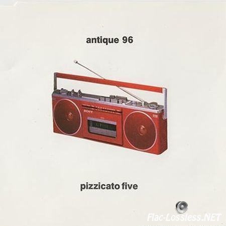 Pizzicato Five - Antique 96 (1996) FLAC (image + .cue)