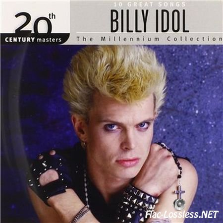 Billy Idol - 20th Century Masters: The Millennium Collection (2014) FLAC