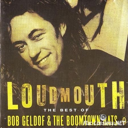 The Best of Bob Geldof and The Boomtown Rats - Loudmouth (1994) FLAC