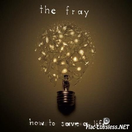 The Fray - How to Save a Life (2005) FLAC