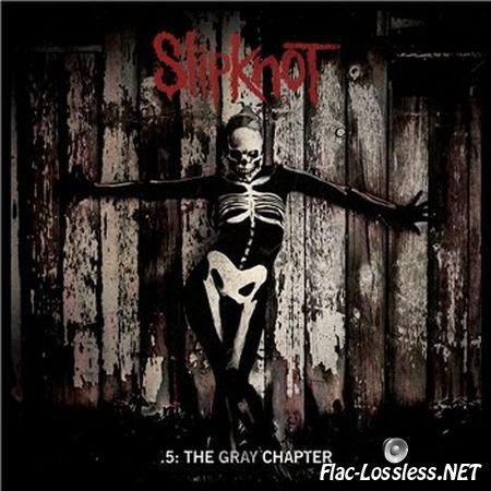 Slipknot - .5: The Gray Chapter (Deluxe Edition) (2014) FLAC