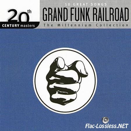 Grand Funk Railroad - The Millennium Collection (20th Century Masters) (2011/2014) APE (image + .cue)