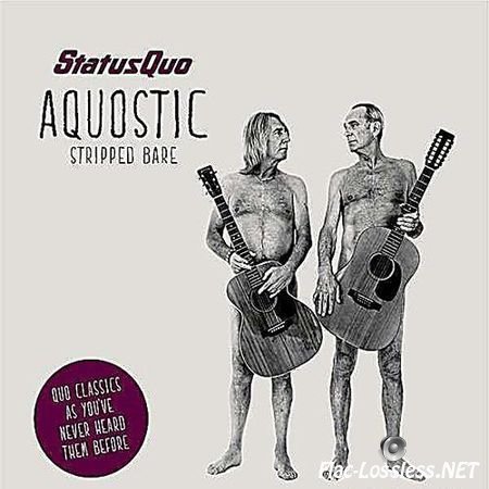 Status Quo - Aquostic Stripped Bare (2014) FLAC (tracks)