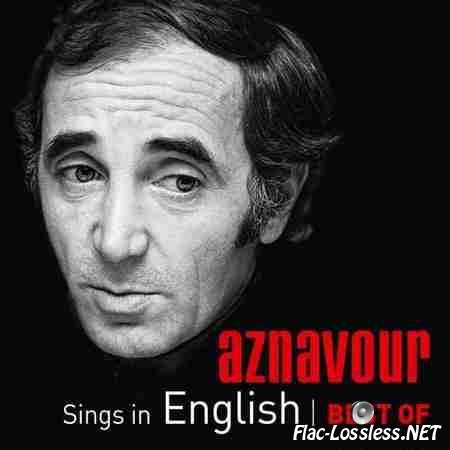 Charles Aznavour - Sings In English Best Of (2014) FLAC (tracks)