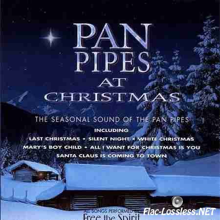 Free the Spirit - Pan Pipes at Christmas (1998) FLAC (tracks + .cue)