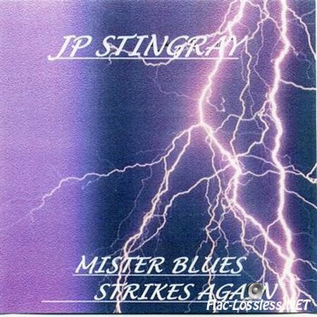 JP Stingray - Mister Blues Strikes Again (2003) FLAC (image + .cue)