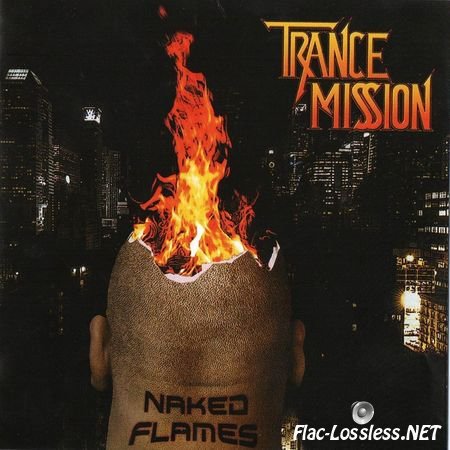 Trancemission - Naked Flames (2012) FLAC (image + .cue)