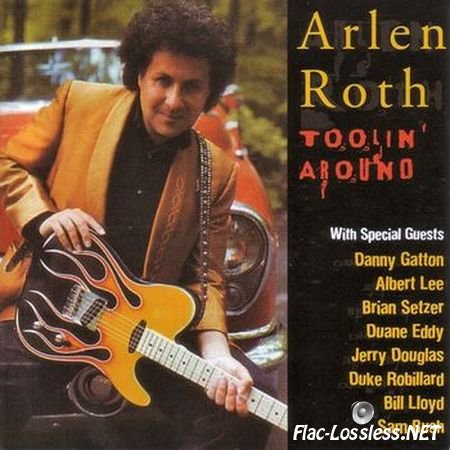 Arlen Roth - Toolin' Around (1993) FLAC (image +.cue)