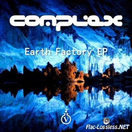 Complex - Earth Factory (EP) (2014) FLAC
