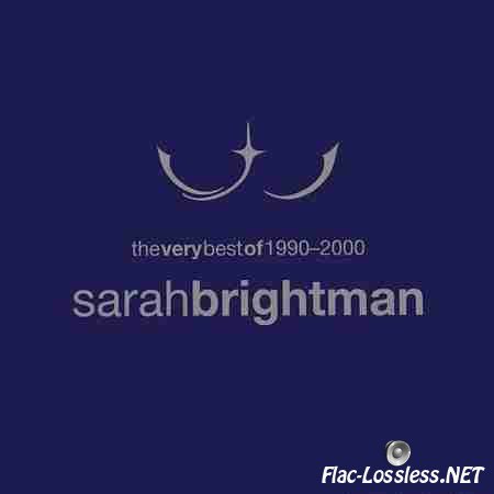 Sarah Brightman - The Very Best of 1990-2000 (2001) FLAC (tracks + .cue)