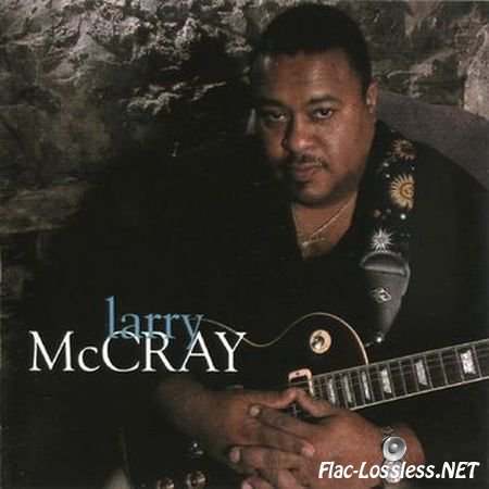 Larry McCray - Larry McCray (2007) APE (image + .cue)