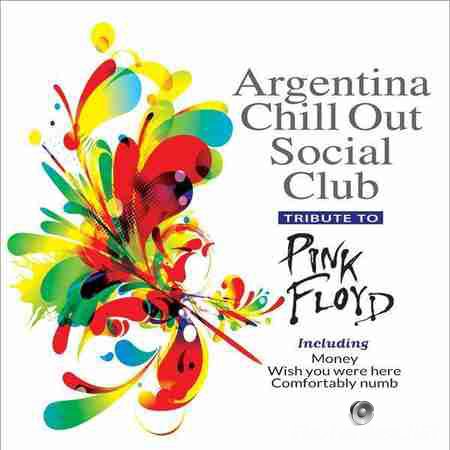 Argentina Chill Out Social Club - Tribute To Pink Floyd (2014) FLAC (tracks)