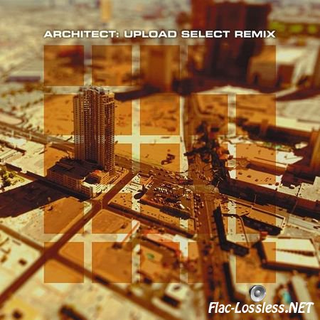 Architect - Upload Select Remix (2011) FLAC (tracks + .cue)