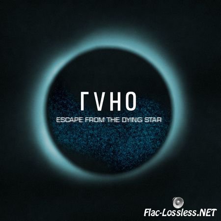LAHO - Escape from the Dying Star (2009) FLAC