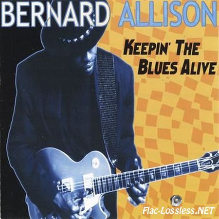 Bernard Allison - Keepin' The Blues Alive (1997) APE (image + .cue)
