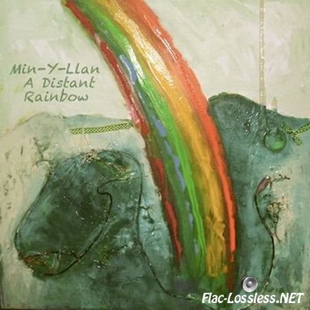 Min-Y-Llan - A Distant Rainbow (2014) FLAC